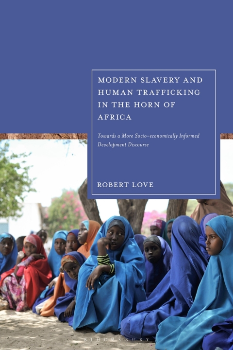 Cover image for book Modern Slavery and Human Trafficking in the Horn of Africa