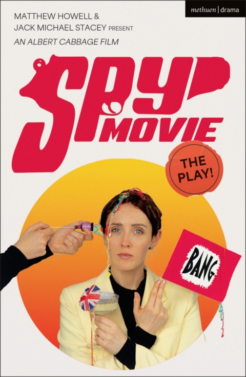 Cover image for book Spy Movie: The Play!