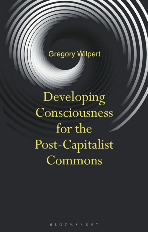 Cover image for book Developing Consciousness for the Post-Capitalist Commons