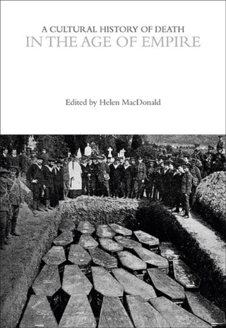 A Cultural History of Death in the Age of Empire
