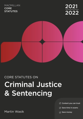 Core Statutes on Criminal Justice & Sentencing 2021-22