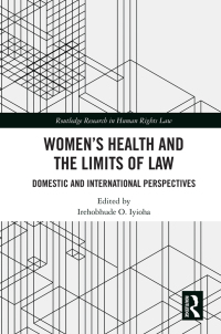 Titelbild: Women's Health and the Limits of Law 1st edition 9781138549647