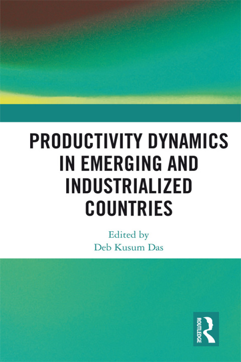 Cover image for book Productivity Dynamics in Emerging and Industrialized Countries