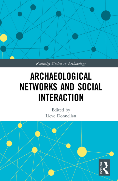 Cover image for book Archaeological Networks and Social Interaction