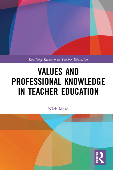 Cover image for book Values and Professional Knowledge in Teacher Education