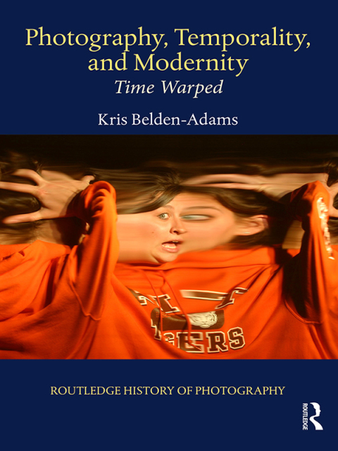 Cover image for book Photography, Temporality, and Modernity