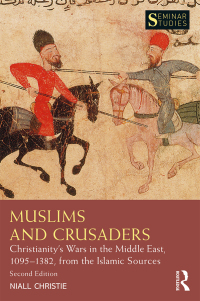 Cover image: Muslims and Crusaders 2nd edition 9781138543102