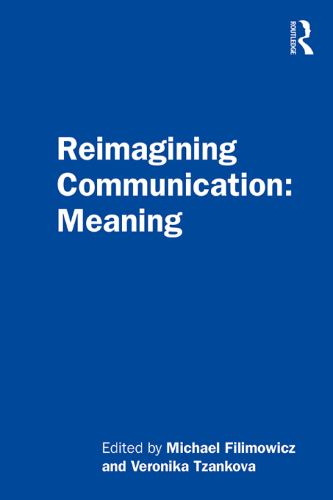 Cover image for book Reimagining Communication: Meaning