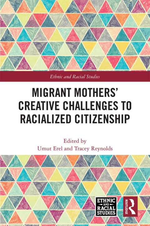 Cover image for book Migrant Mothers' Creative Challenges to Racialized Citizenship