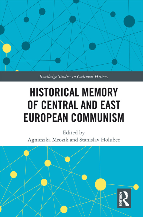 Cover image for book Historical Memory of Central and East European Communism