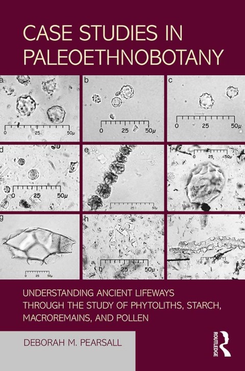 Cover image for book Case Studies in Paleoethnobotany