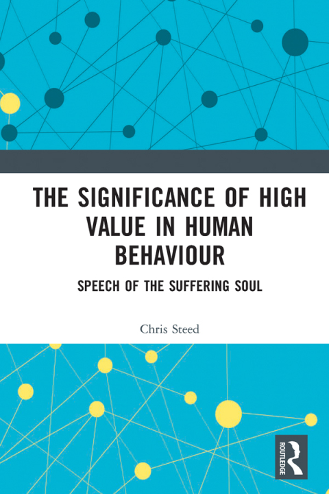 Cover image for book The Significance of High Value in Human Behaviour