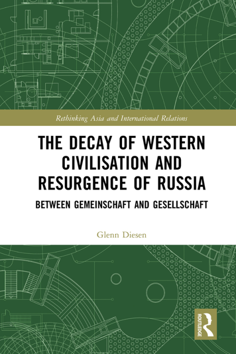 Cover image for book The Decay of Western Civilisation and Resurgence of Russia