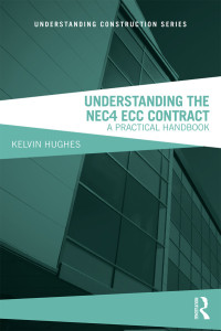 Cover image: Understanding the NEC4 ECC Contract 2nd edition 9781138499706