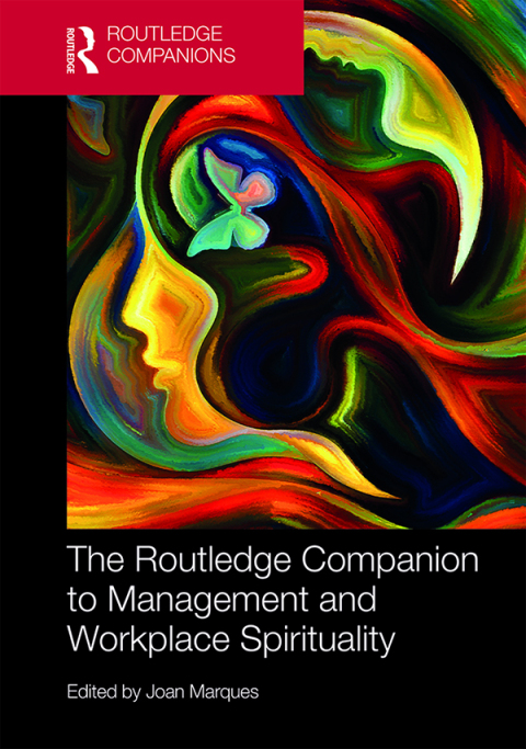 Cover image for book The Routledge Companion to Management and Workplace Spirituality