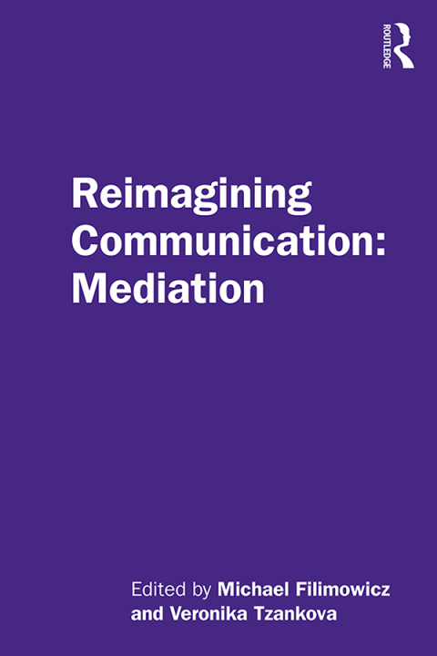 Cover image for book Reimagining Communication: Mediation