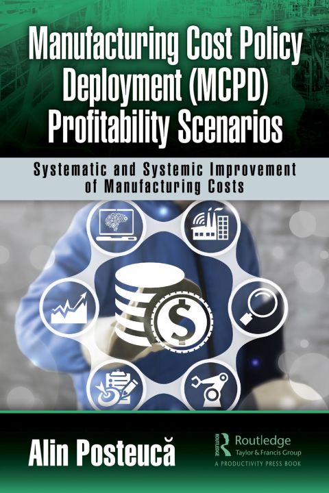 Cover image for book Manufacturing Cost Policy Deployment (MCPD) Profitability Scenarios