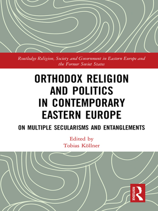 Orthodox Religion and Politics in Contemporary Eastern Europe