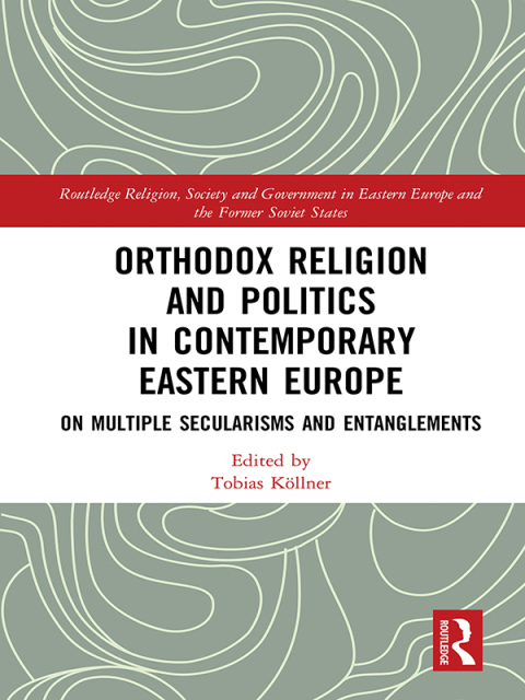 Cover image for book Orthodox Religion and Politics in Contemporary Eastern Europe