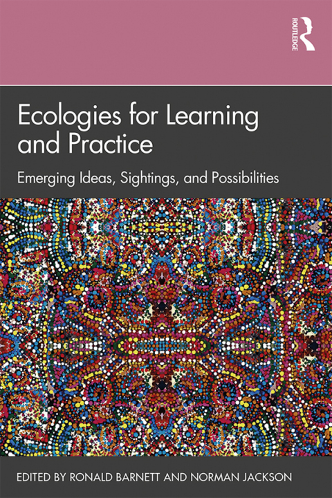 Cover image for book Ecologies for Learning and Practice