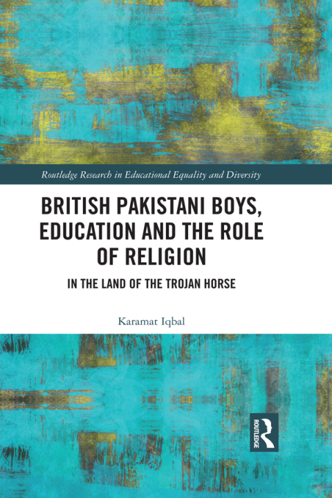 Cover image for book British Pakistani Boys, Education and the Role of Religion