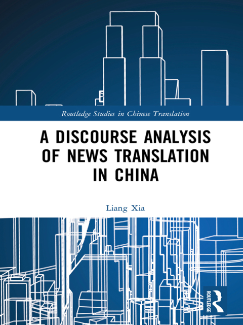 Cover image for book A Discourse Analysis of News Translation in China