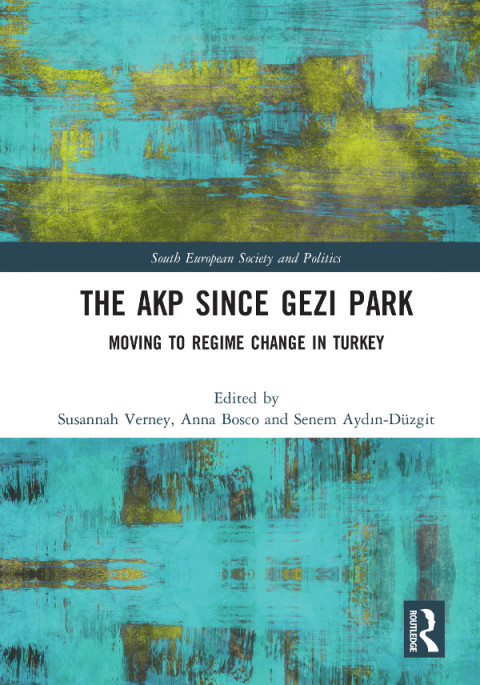 Cover image for book The AKP Since Gezi Park