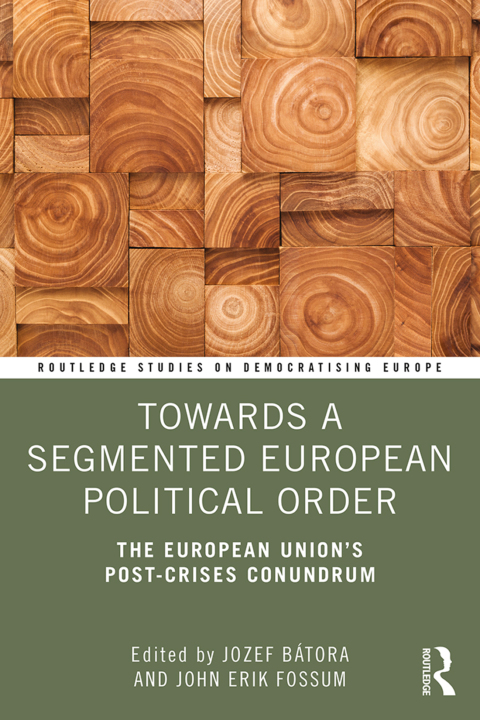 Cover image for book Towards a Segmented European Political Order