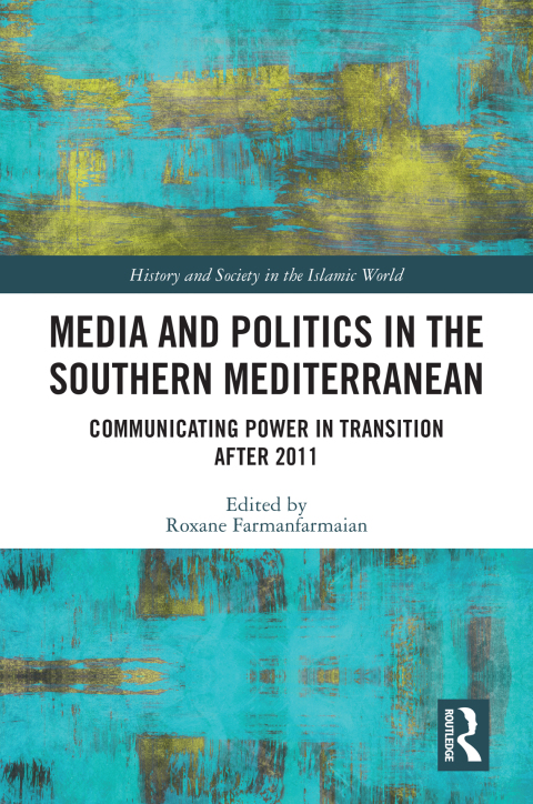 Cover image for book Media and Politics in the Southern Mediterranean