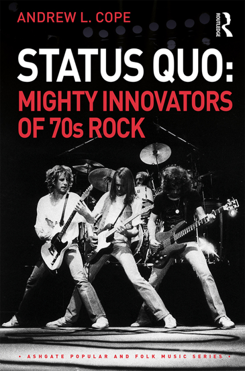 Cover image for book Status Quo: Mighty Innovators of 70s Rock