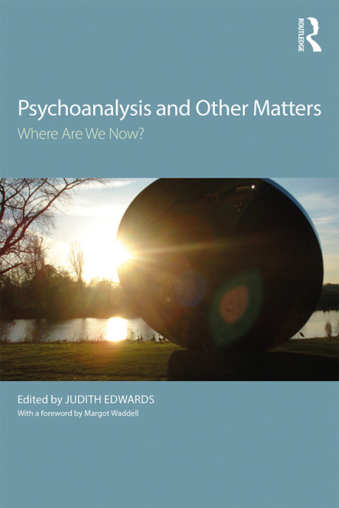 Cover image for book Psychoanalysis and Other Matters