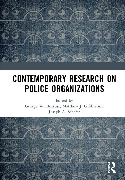 Cover image for book Contemporary Research on Police Organizations