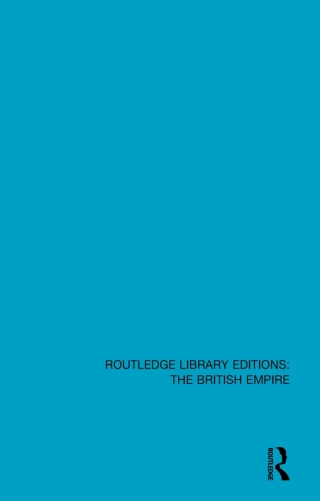Routledge Library Editions: The British Empire