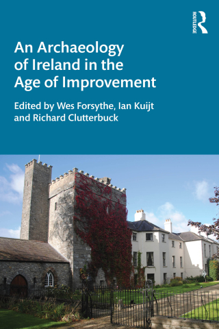 An Archaeology of Ireland in the Age of Improvement