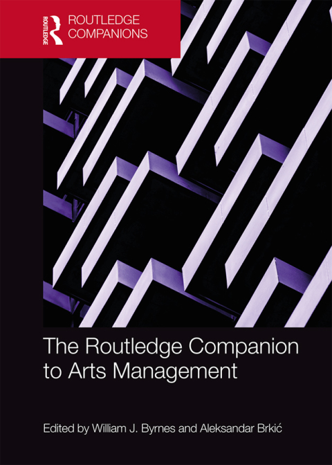 Cover image for book The Routledge Companion to Arts Management