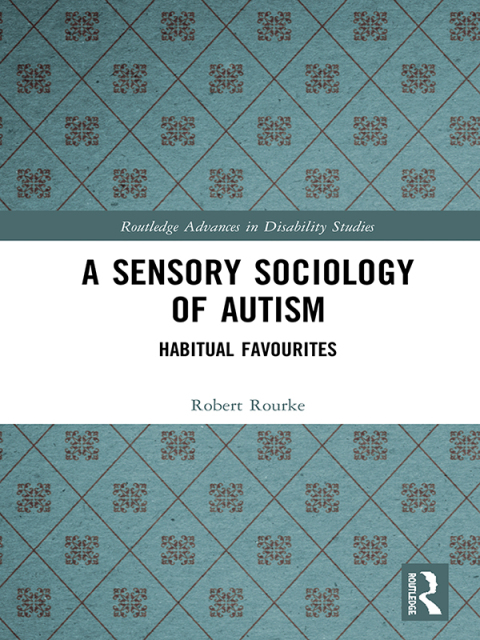 Cover image for book A Sensory Sociology of Autism