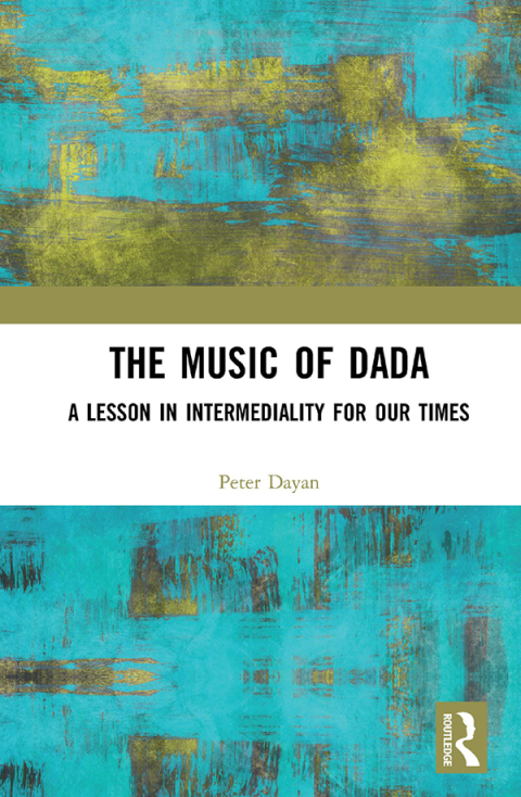 Cover image for book The Music of Dada