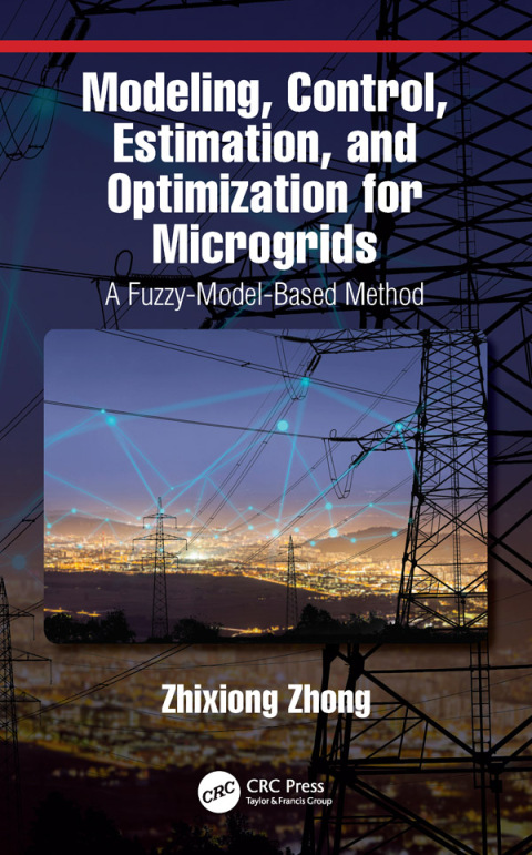Cover image for book Modeling, Control, Estimation, and Optimization for Microgrids