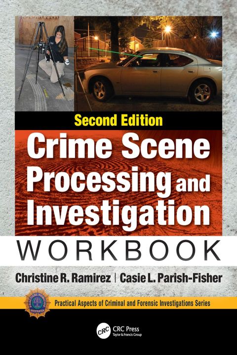 Cover image for book Crime Scene Processing and Investigation Workbook, Second Edition