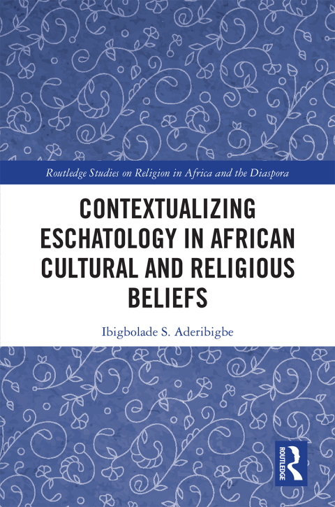 Cover image for book Contextualizing Eschatology in African Cultural and Religious Beliefs