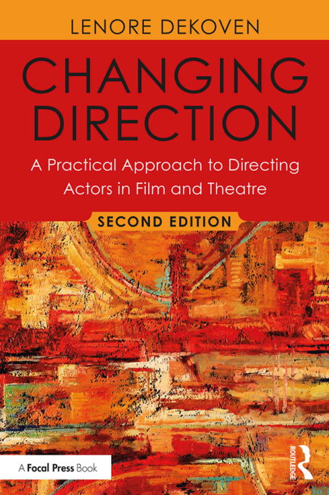 Cover image for book Changing Direction: A Practical Approach to Directing Actors in Film and Theatre
