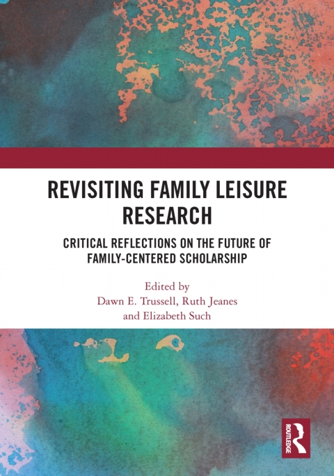 Cover image for book Revisiting Family Leisure Research