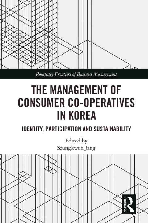 Cover image for book The Management of Consumer Co-Operatives in Korea
