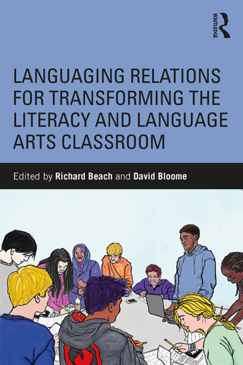 Cover image for book Languaging Relations for Transforming the Literacy and Language Arts Classroom