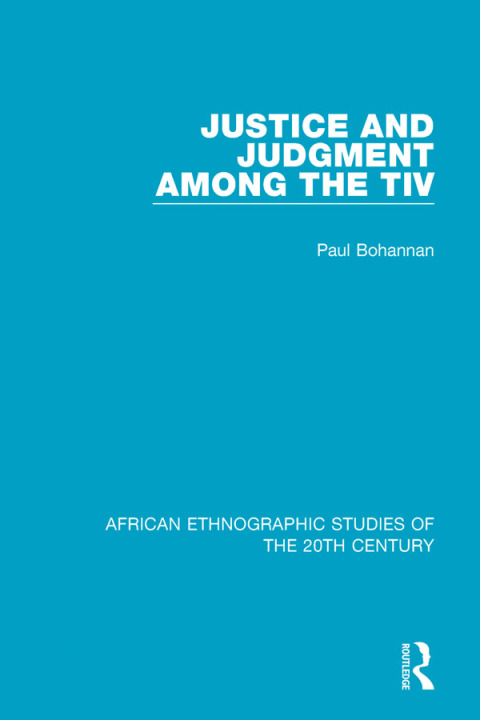 Cover image for book Justice and Judgment Among the Tiv