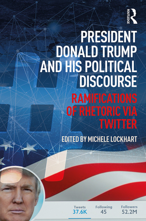 Cover image for book President Donald Trump and His Political Discourse