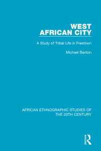 Cover image: West African City 1st edition 9781138488038
