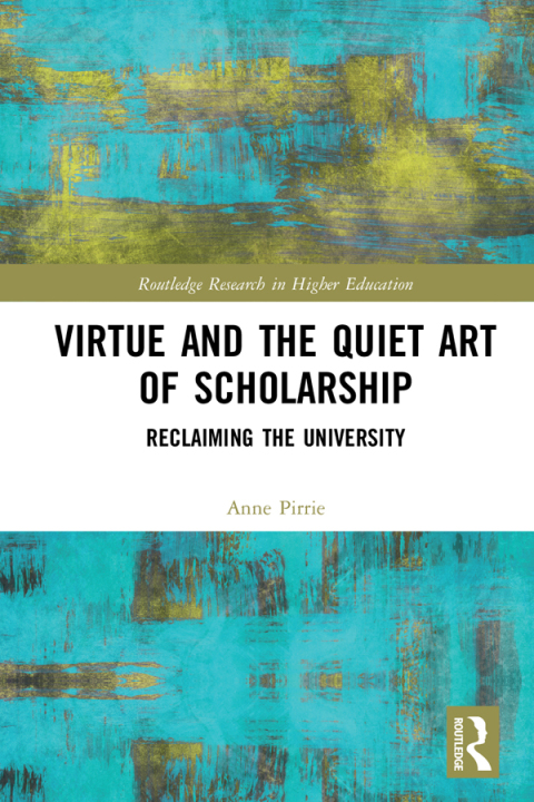 Cover image for book Virtue and the Quiet Art of Scholarship