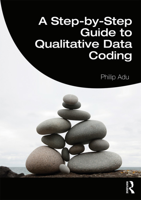 Cover image for book A Step-by-Step Guide to Qualitative Data Coding