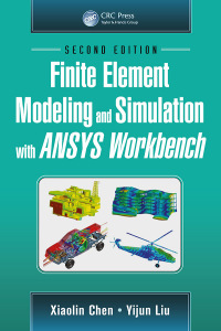 Titelbild: Finite Element Modeling and Simulation with ANSYS Workbench, Second Edition 2nd edition 9781138486294
